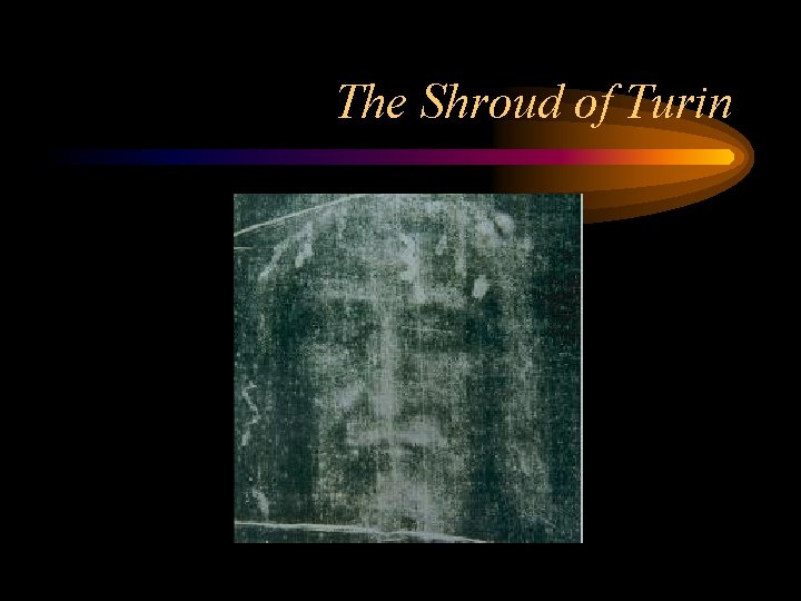 The Shroud of Turin 