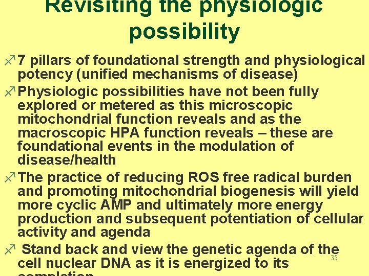 Revisiting the physiologic possibility f 7 pillars of foundational strength and physiological potency (unified