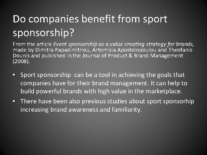 Do companies benefit from sport sponsorship? From the article Event sponsorship as a value