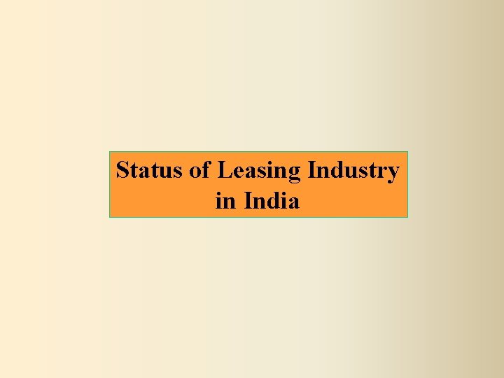 Status of Leasing Industry in India 