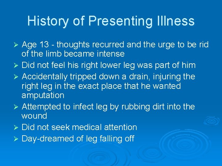 History of Presenting Illness Age 13 - thoughts recurred and the urge to be History of Presenting Illness Age 13 - thoughts recurred and the urge to be