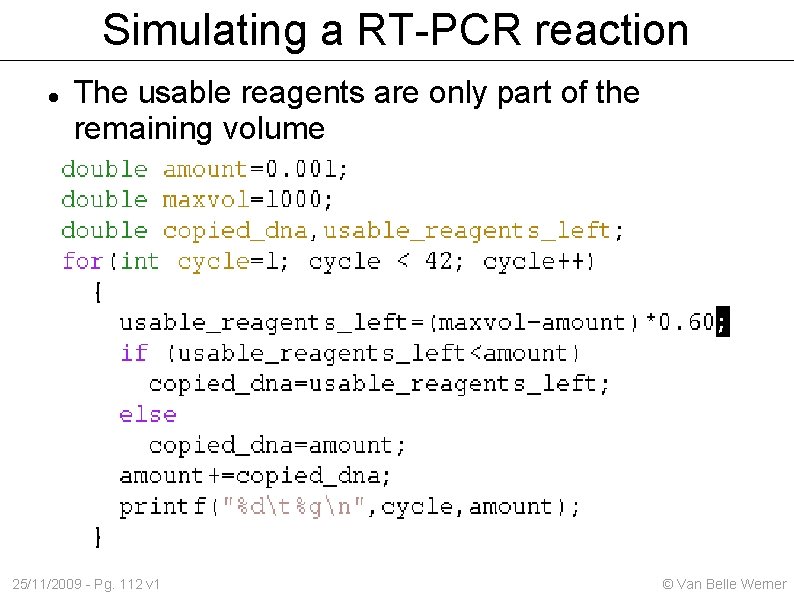 Simulating a RT-PCR reaction The usable reagents are only part of the remaining volume