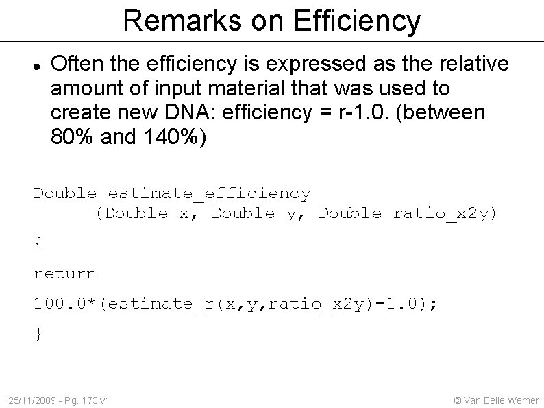 Remarks on Efficiency Often the efficiency is expressed as the relative amount of input