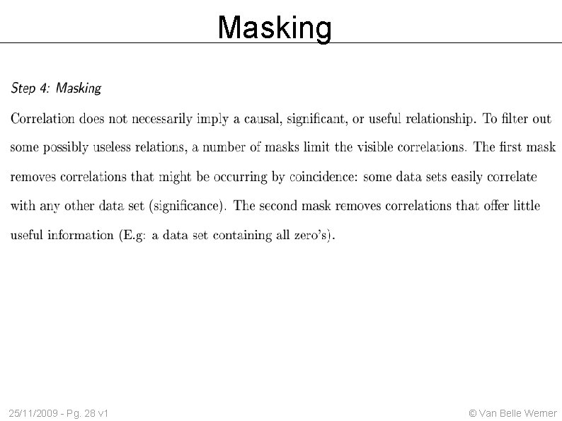 Masking 25/11/2009 - Pg. 28 v 1 © Van Belle Werner 