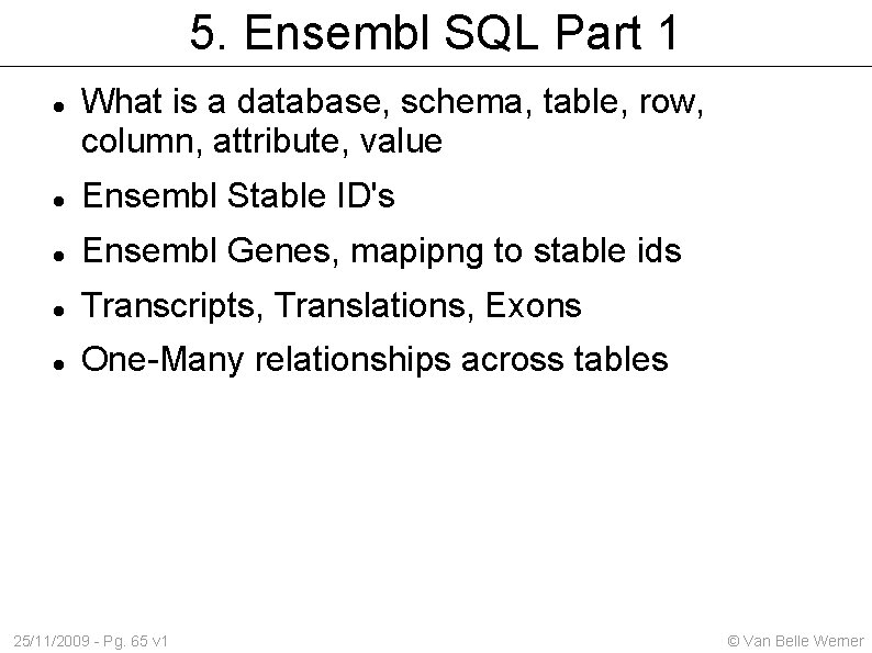 5. Ensembl SQL Part 1 What is a database, schema, table, row, column, attribute,
