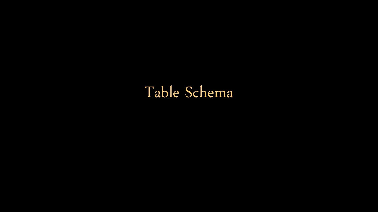 Table Schema 