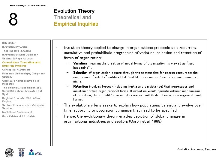 Athens University of Economics and Business 8 Introduction Innovation Dynamics Theoretical Foundations Innovation Systems