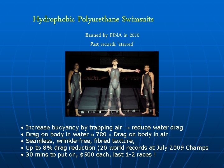 Hydrophobic Polyurethane Swimsuits Banned by FINA in 2010 Past records ‘starred’ • • •