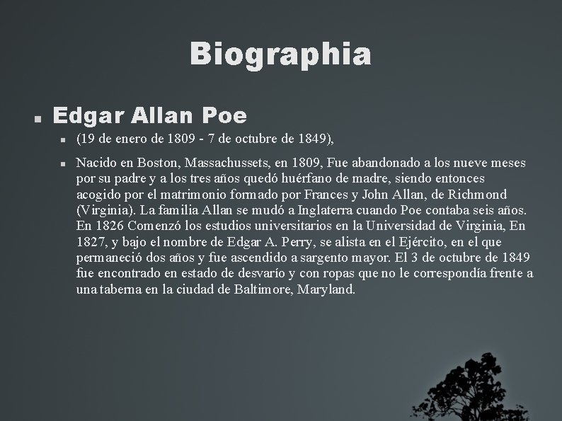 Biographia Edgar Allan Poe (19 de enero de 1809 - 7 de octubre de