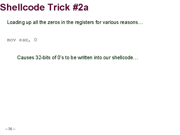 Shellcode Trick #2 a Loading up all the zeros in the registers for various