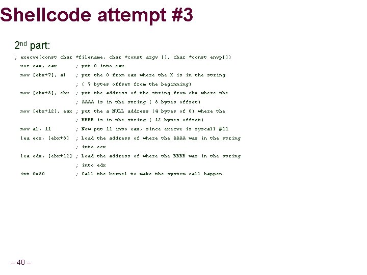 Shellcode attempt #3 2 nd part: ; execve(const char *filename, char *const argv [],