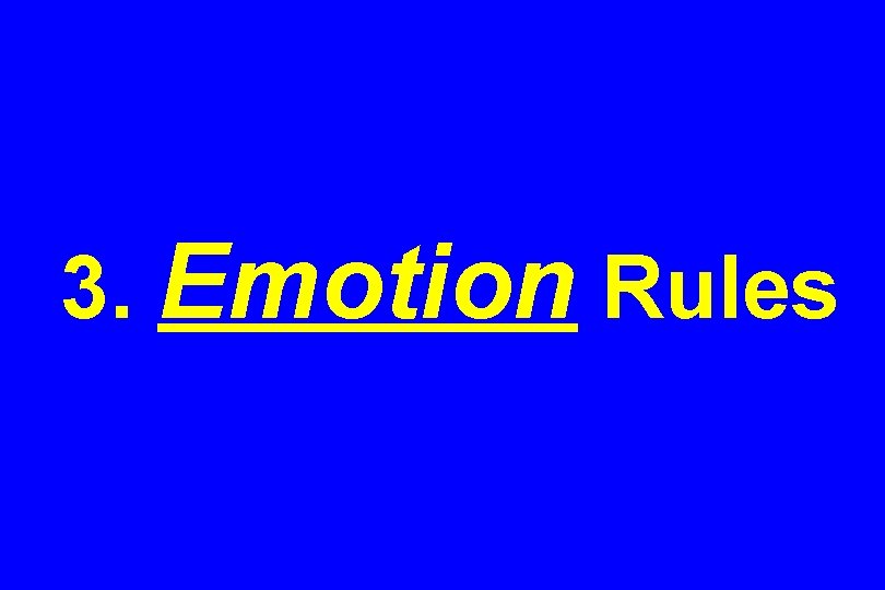 3. Emotion Rules 