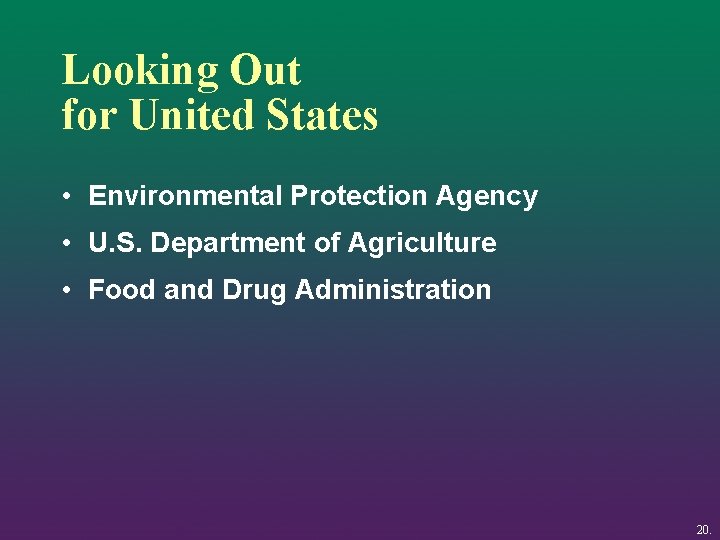 Looking Out for United States • Environmental Protection Agency • U. S. Department of