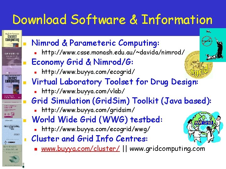 Download Software & Information n Nimrod & Parameteric Computing: n n Economy Grid &