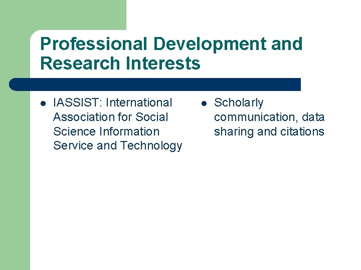 Professional Development and Research Interests l IASSIST: International Association for Social Science Information Service