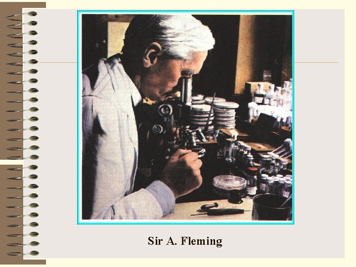 Sir A. Fleming 