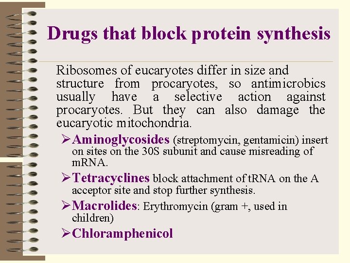 Drugs that block protein synthesis Ribosomes of eucaryotes differ in size and structure from