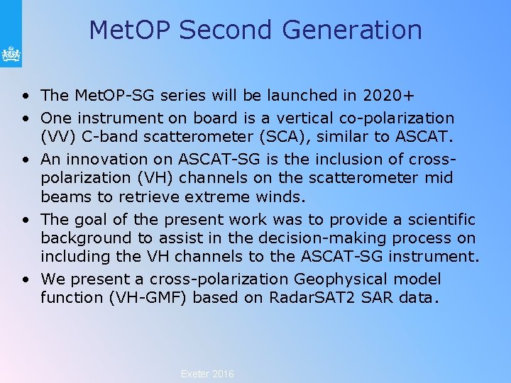 Met. OP Second Generation • The Met. OP-SG series will be launched in 2020+