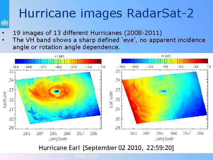 Hurricane images Radar. Sat-2 • • 19 images of 13 different Hurricanes (2008 -2011)