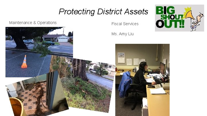Protecting District Assets Maintenance & Operations Fiscal Services Ms. Amy Liu 