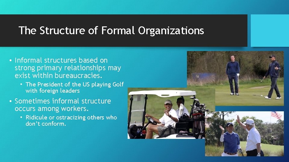 The Structure of Formal Organizations • Informal structures based on strong primary relationships may