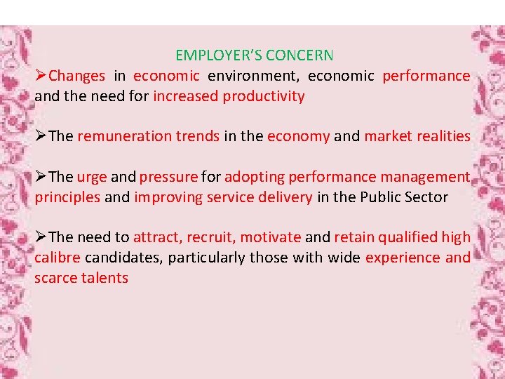 EMPLOYER’S CONCERN ØChanges in economic environment, economic performance and the need for increased productivity