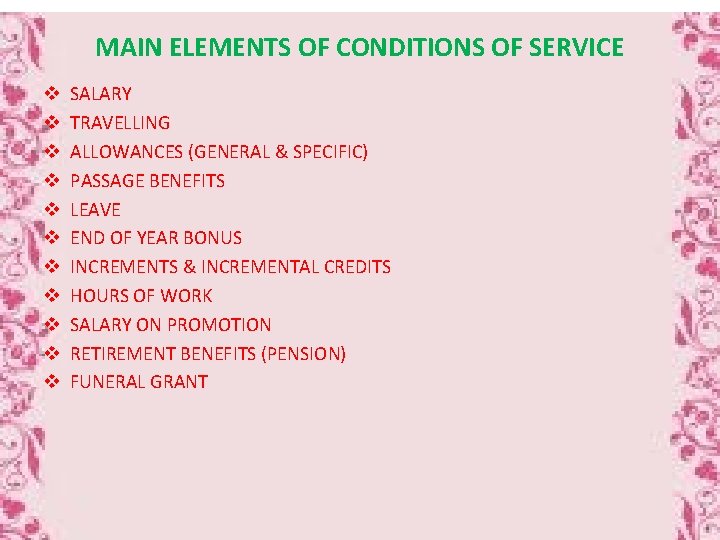 MAIN ELEMENTS OF CONDITIONS OF SERVICE v v v SALARY TRAVELLING ALLOWANCES (GENERAL &