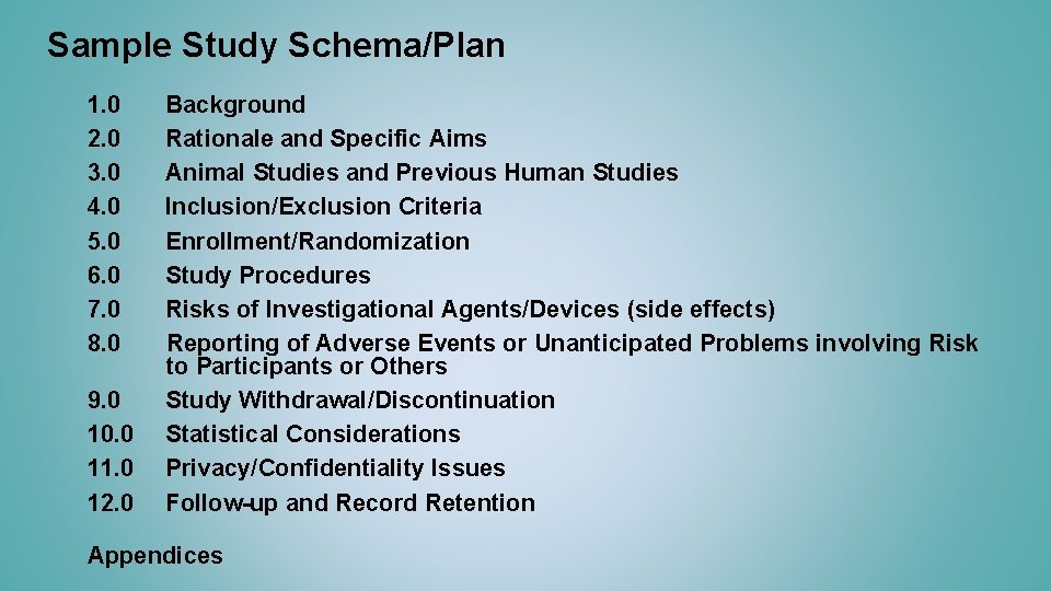 Sample Study Schema/Plan 1. 0 2. 0 3. 0 4. 0 5. 0 6.
