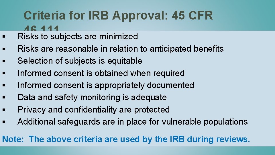 § § § § Criteria for IRB Approval: 45 CFR 46. 111 Risks to