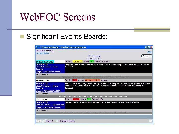Web. EOC Screens n Significant Events Boards: Web. EOC Screens n Significant Events Boards: