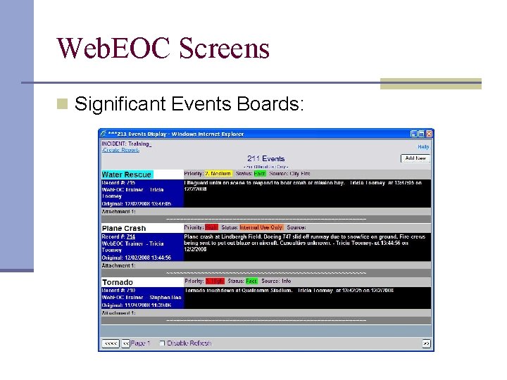 Web. EOC Screens n Significant Events Boards: 