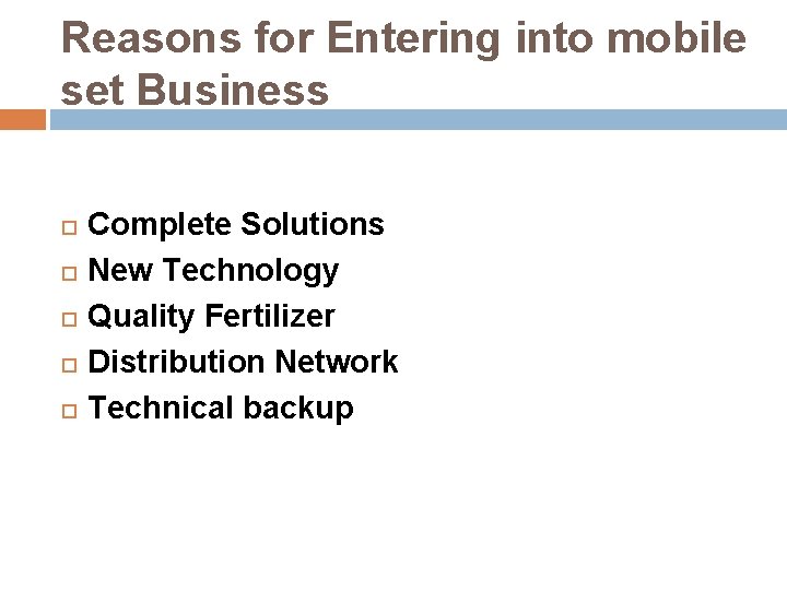 Reasons for Entering into mobile set Business Complete Solutions New Technology Quality Fertilizer Distribution
