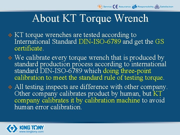 About KT Torque Wrench KT torque wrenches are tested according to International Standard DIN-ISO-6789