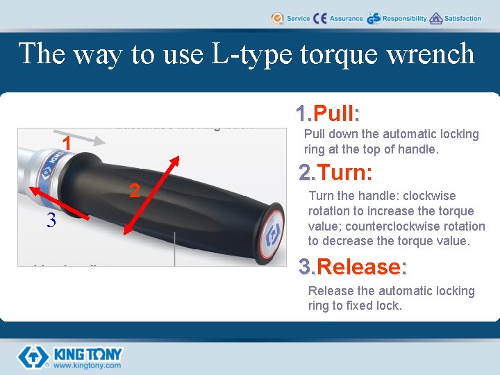 The way to use L-type torque wrench 1. Pull: Pull down the automatic locking