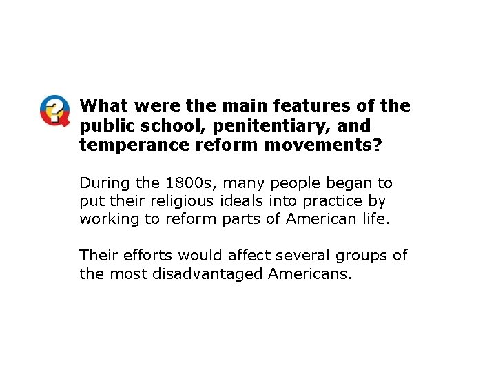 What were the main features of the public school, penitentiary, and temperance reform movements?