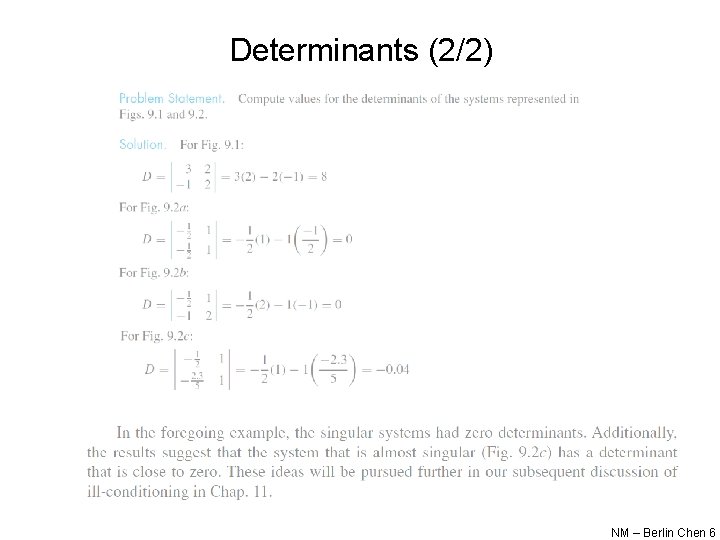 Determinants (2/2) NM – Berlin Chen 6 