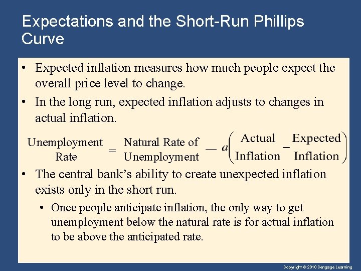 Expectations and the Short-Run Phillips Curve • Expected inflation measures how much people expect