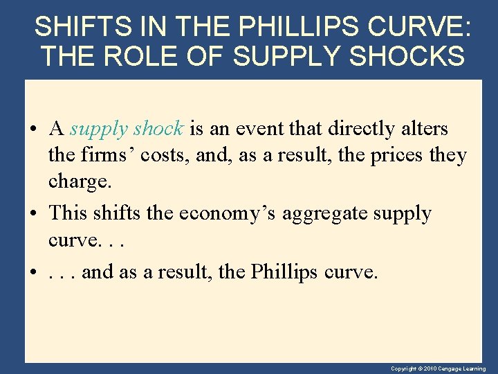 SHIFTS IN THE PHILLIPS CURVE: THE ROLE OF SUPPLY SHOCKS • A supply shock