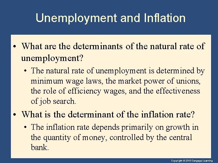 Unemployment and Inflation • What are the determinants of the natural rate of unemployment?