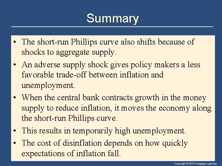 Summary • The short-run Phillips curve also shifts because of shocks to aggregate supply.
