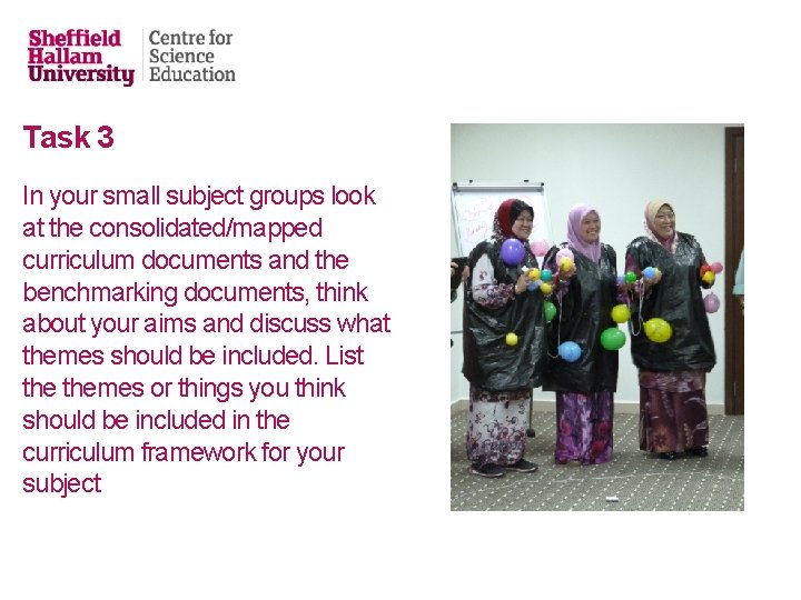 Task 3 In your small subject groups look at the consolidated/mapped curriculum documents and