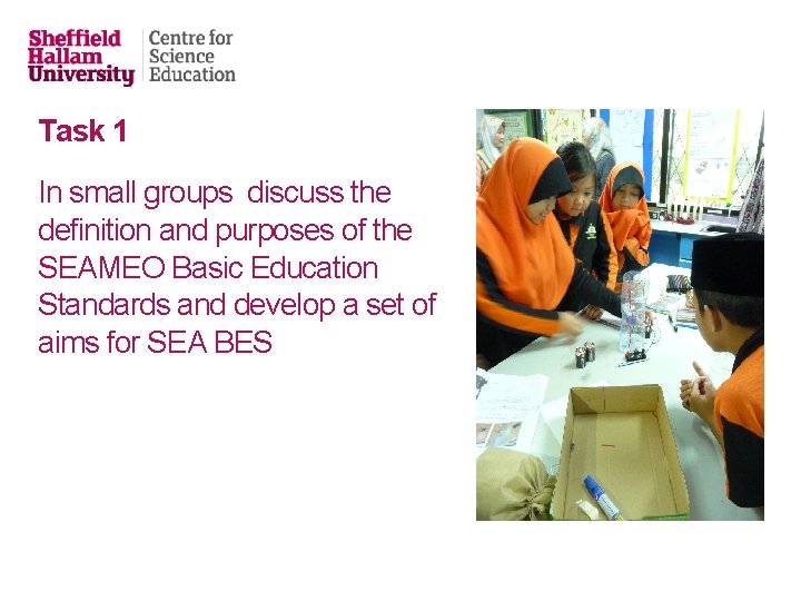 Task 1 In small groups discuss the definition and purposes of the SEAMEO Basic