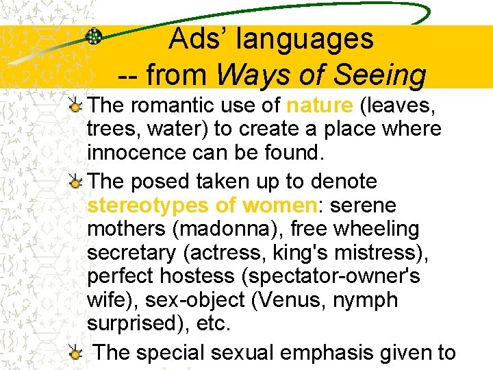 Ads’ languages -- from Ways of Seeing The romantic use of nature (leaves, trees,