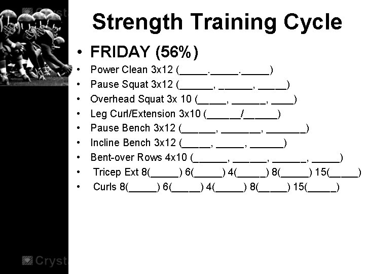 Strength Training Cycle • FRIDAY (56%) • • • Power Clean 3 x 12