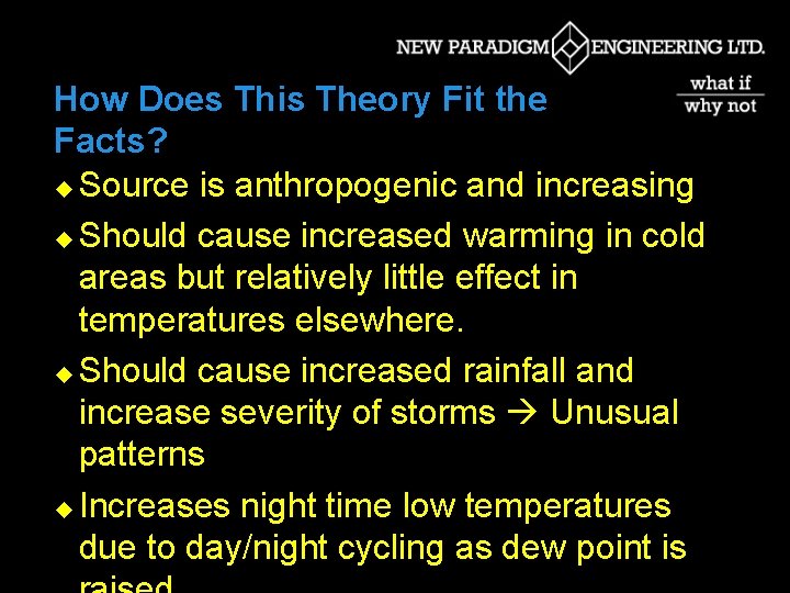 How Does This Theory Fit the Facts? u Source is anthropogenic and increasing u