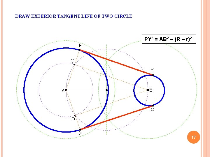 DRAW EXTERIOR TANGENT LINE OF TWO CIRCLE PY 2 = AB 2 – (R