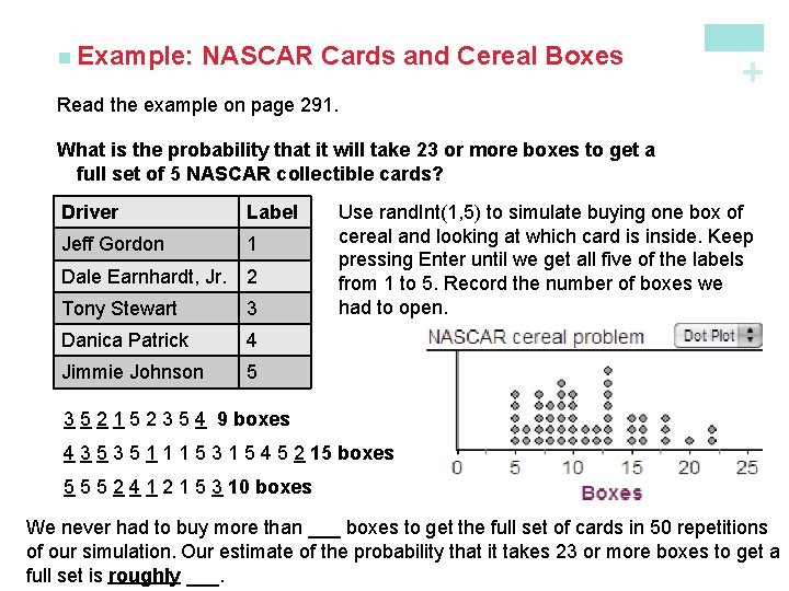 NASCAR Cards and Cereal Boxes + n Example: Read the example on page 291.