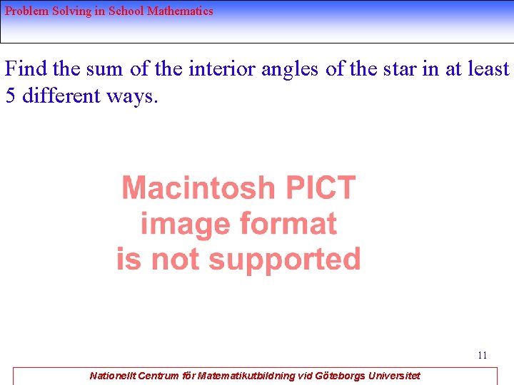 Problem Solving in School Mathematics Find the sum of the interior angles of the