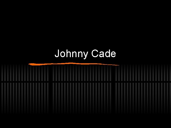 Johnny Cade 