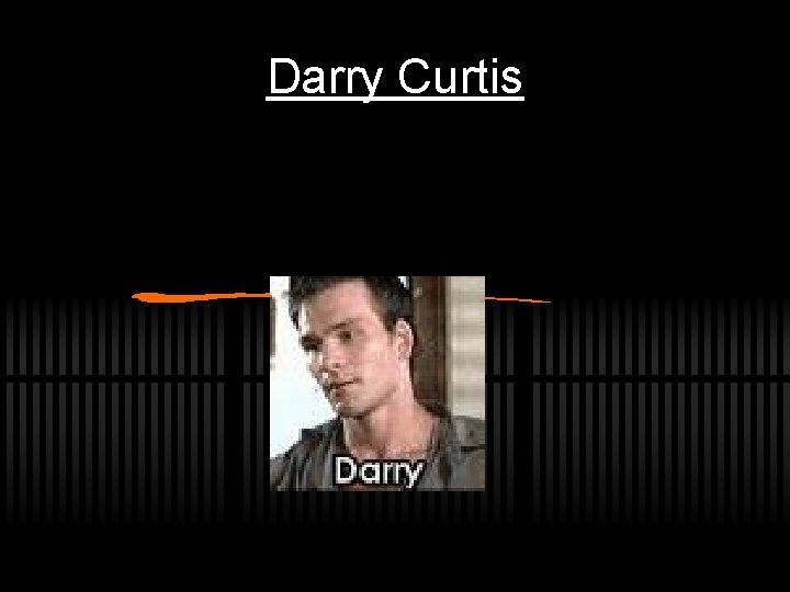 Darry Curtis 